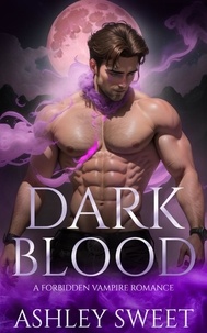Manuel de téléchargement de livre en ligne Dark Blood: A Forbidden Vampire Romance  - Lethal Kings 9798223227168 par Ashley Sweet