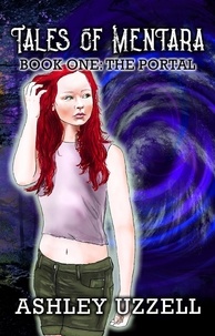  Ashley Uzzell - The Portal - Tales of Mentara, #1.