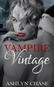  Ashlyn Chase - Vampire Vintage - Be Careful What You Summon, #1.