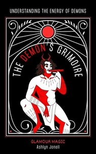 The Demon’s Grimoire: Understanding the Energy of Demons