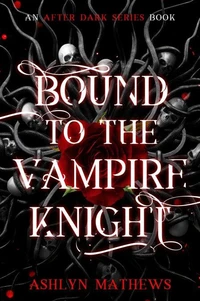 Bound to the Vampire Knight