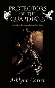 Protectors of the Guardians