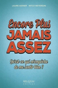 Encore plus - Jamais assez