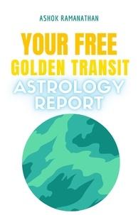  Ashok ramanathan - Your Free Golden Transit Astrology Report.