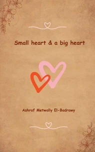 Small heart. And a big heart