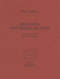 Rencontre avec Marcel Duchamp