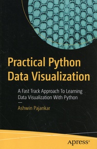 Ashwin Pajankar - Practical Python Data Visualization - A Fast Track Approach To Learning Data Visualization With Python.