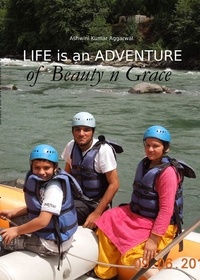  Ashwini Kumar Aggarwal - Life is an Adventure of Beauty n Grace.