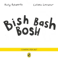 Bish Bash Bosh