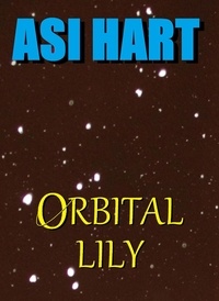  Asi Hart - Orbital Lily.