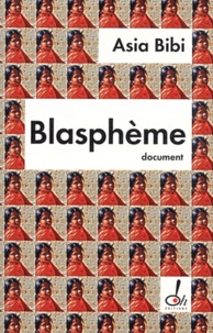 Asia Bibi - Blasphème.