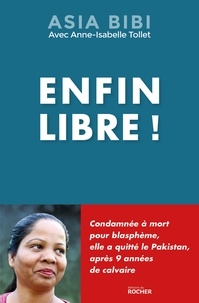 Kindle ebook collection télécharger Enfin libre ! 9782268103358 iBook CHM par Asia Bibi (French Edition)