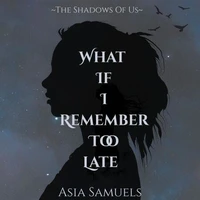 What If I Remember Too Late