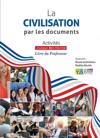 La civilisation par les documents - Livre du professeur