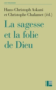 La sagesse et la folie de Dieu