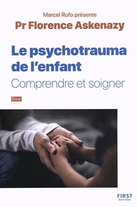 Le psychotrauma de l'enfant