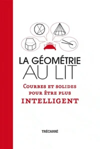 La géométrie au lit