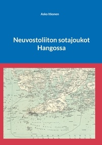 Téléchargement gratuit du livre audio allemand Neuvostoliiton sotajoukot Hangossa (French Edition) CHM FB2 ePub 9789528016595 par Asko Itkonen