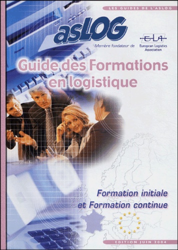  Aslog - Guide des formations en logistique - Formation initiale et formation continue.