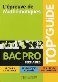 L'épreuve de Mathématiques Bac Pro Tertiaires