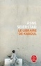 Asne Seierstad - Le libraire de Kaboul.