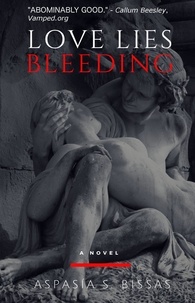  Aspasia S. Bissas - Love Lies Bleeding.