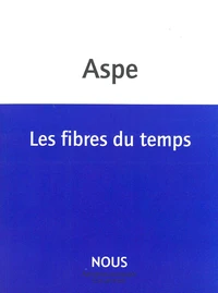 Les fibres du temps