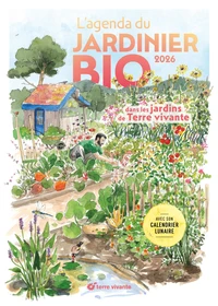L'agenda du jardinier bio dans les jardins de Terre vivante