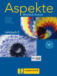 Aspekte 2 (B2) - Lehrbuch mit DVD - Mittelstufe Deutsch.