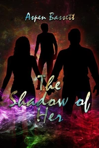 The Shadow of Her