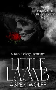 Little Lamb: A Dark College Romance