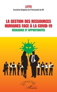  ASPRH - La gestion des ressources humaines face à la covid-19 - Résilience et opportunités.