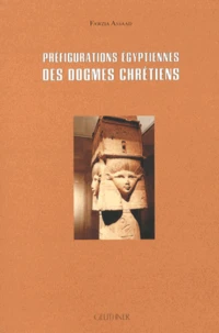 Préfigurations égyptiennes des dogmes chrétiens