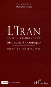 L'Iran sous la présidence de Mahmoud Ahmandinejad