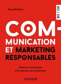 Assaël Adary - Communication et marketing responsables - Enjeux et pratiques d'un secteur en révolution.