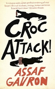 Assaf Gavron - CrocAttack!.