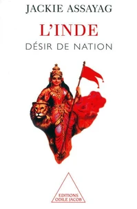 L'Inde. Désir de nation
