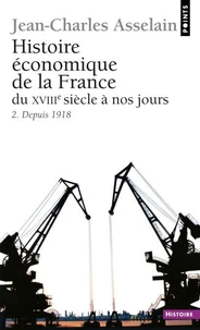 Histoire economique de la France du XVIIe siècle à nos jours