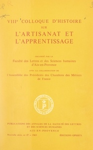  Assemblée des présidents des C et  Collectif - VIIIe Colloque d'histoire sur l'artisanat et l'apprentissage - 8 et 9 mai 1964.