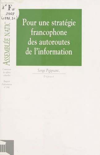 Pour une stratégie francophone des autoroutes de l'information