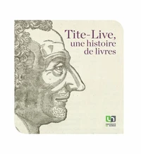 Tite-Live, une histoire de livres