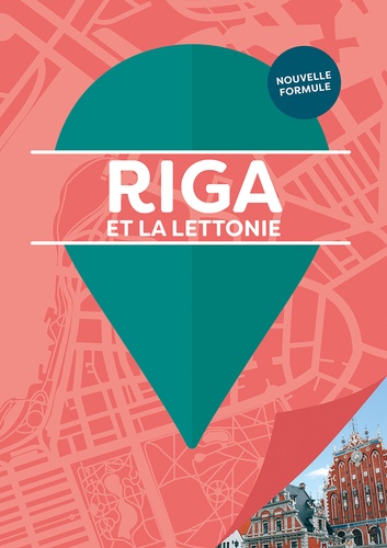 Riga. Et la Lettonie 5e édition