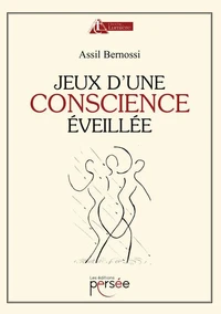 Jeux d'une conscience éveillée