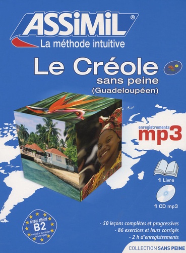 Le Creole Sans Peine Guadeloupeen Niveau B2 De Assimil Livre Decitre