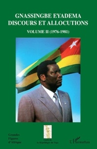 Assiongbor Folivi - Gnassingbe Eyadema, Discours et allocutins - Volume 2, 1976-1981.