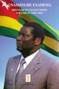 Assiongbor Folivi - Gnassingbe Eyadema, Discours et allocutions - Volume 4, 1987-1992.