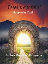 Assira - Verlag et Andrea Mohamed Hamroune - Paradies oder Hölle? - Hopp oder Top.