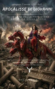 Spiegando il Libro dell’Apocalisse di Giovanni