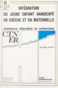 Intégration du jeune enfant handicapé en crèche et en maternelle