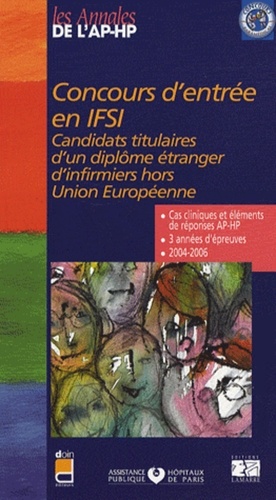  Assistance Publique-HP - Concours d'entrée en IFSI - Candidats titulaires d'un diplôme étranger d'infirmier hors Union Européenne.